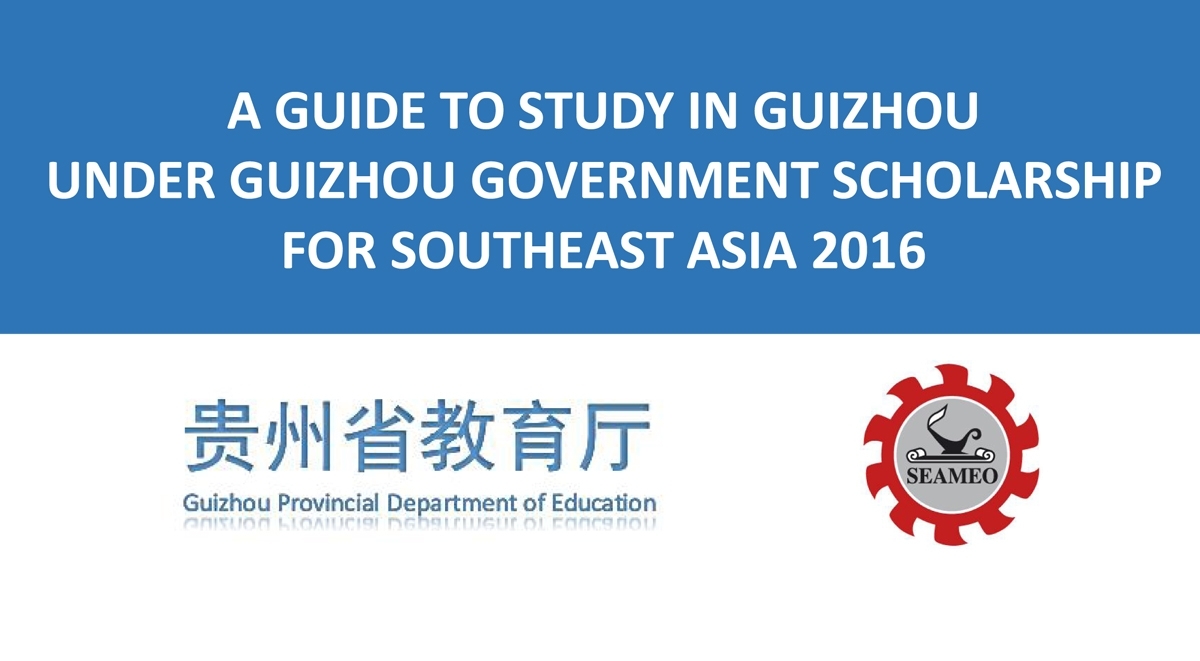 A Guide To Study In Guizhou Under Guizhou Government Scholarship For Southeast Asia 2016