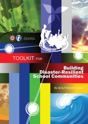 SEAMEO INNOTECH “Toolkit for Building Disaster Resilient School Communities”