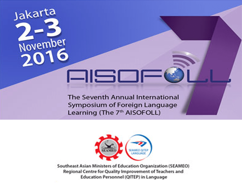 SEAMEO QITEP: 7th Annual International Symposium of Foreign Language Learning (AISOFOLL)