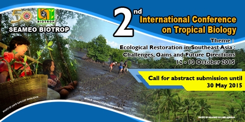 SEAMEO BIOTROP 2nd International Conference on Tropical Biology
